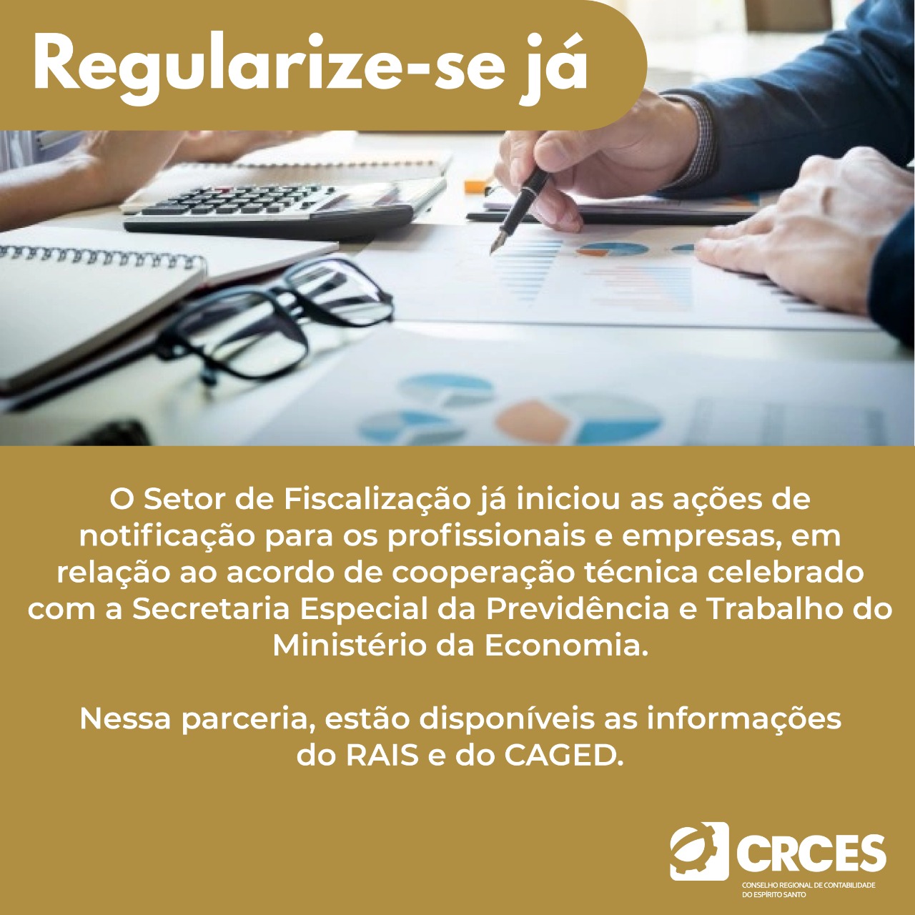 Conselho promove campanha “Regularize-se já” com base nas informações do RAIS e do CAGED   