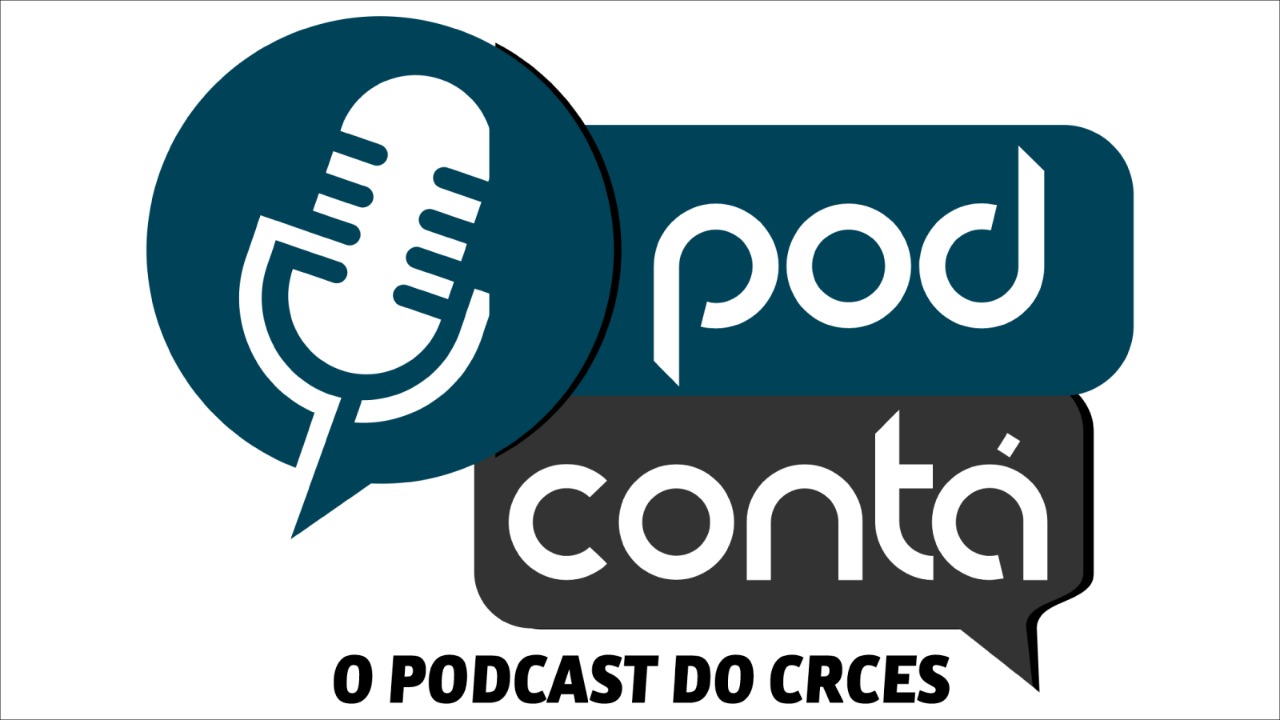 Pod Contá o podcast do CRCES está no ar