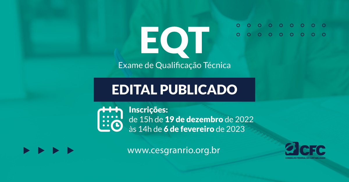 Estão abertas as inscrições para o Exame de Qualificação Técnica (EQT) do CFC