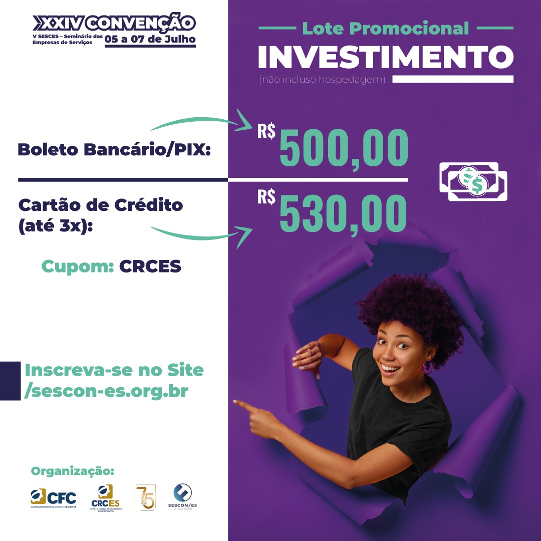 XXIV CONVENÇÃO DOS CONTABILISTAS DO ESTADO DO ESPÍRITO SANTO E V SEMINÁRIO DAS EMPRESAS DE SERVIÇOS DO ESTADO DO ES.