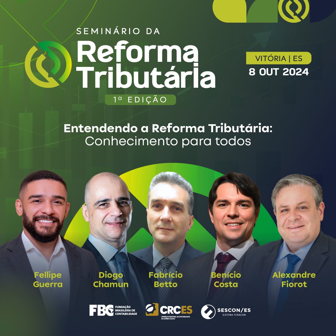 CRCES e FBC realizam 1º Seminário da Reforma Tributária em Vitória