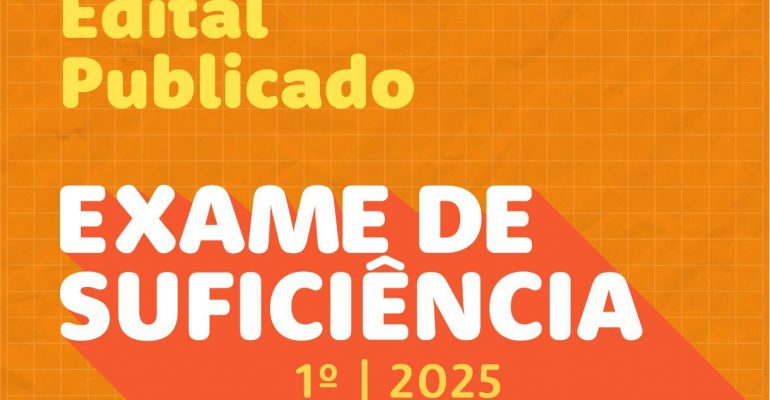 1ª/2025 edição do Exame de Suficiência já tem data definida