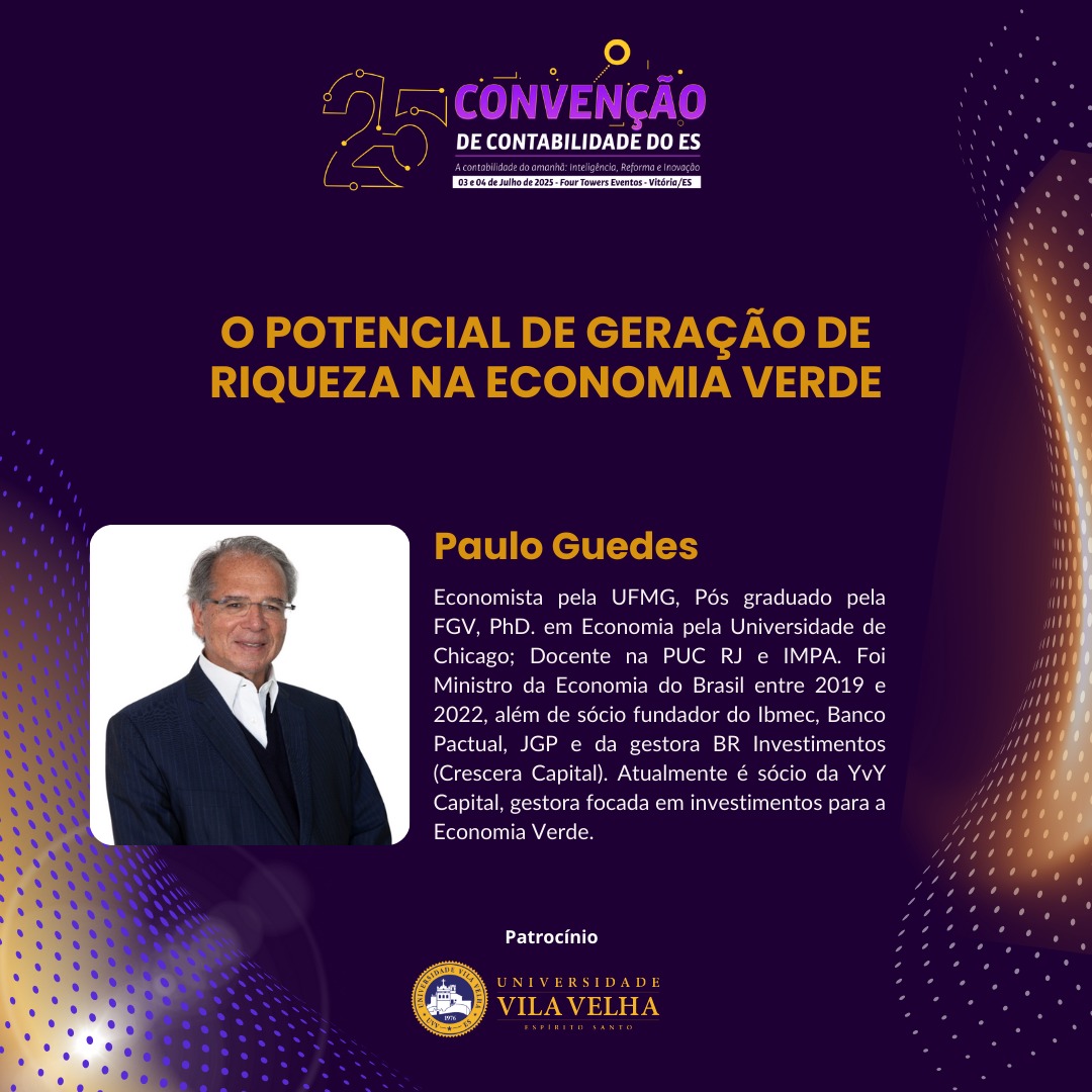 Ex-ministro Paulo Guedes confirmado na 25ª Convenção de Contabilidade do ES