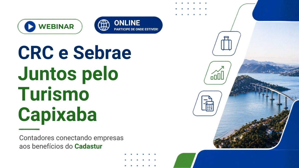 CRCES e Sebrae promovem webinar sobre a atuação consultiva da contabilidade no setor turístico