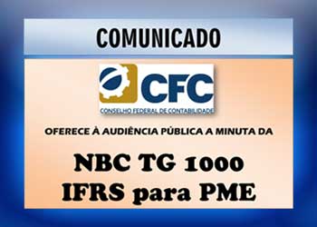 CONHEÇA E OPINE SOBRE A minuta da NBC TG 1000 – IFRS para PME.
