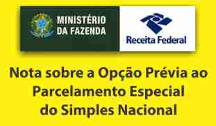 Nota sobre a Opção Prévia ao Parcelamento Especial do Simples Nacional