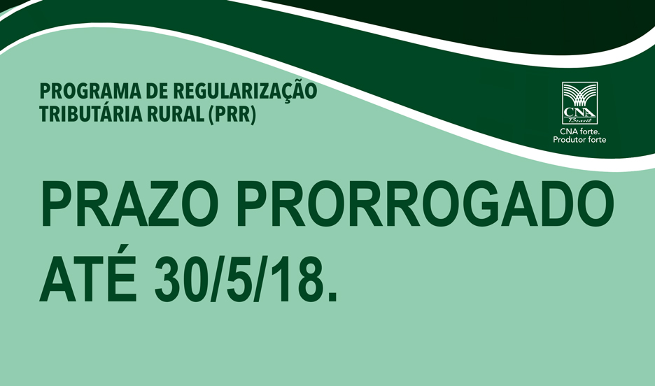 SENAR-ES INFORMA QUE PRR- FUNRURAL PRORROGOU O PRAZO DE ADESÃO ATÉ 30 MAIO