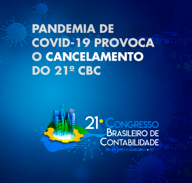 Pandemia de Covid-19 provoca o cancelamento do 21º Congresso Brasileiro de Contabilidade em 2020
