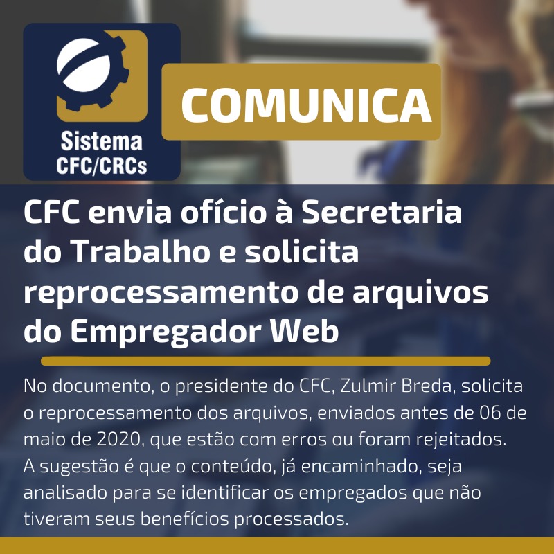 CFC solicita reprocessamento de arquivos