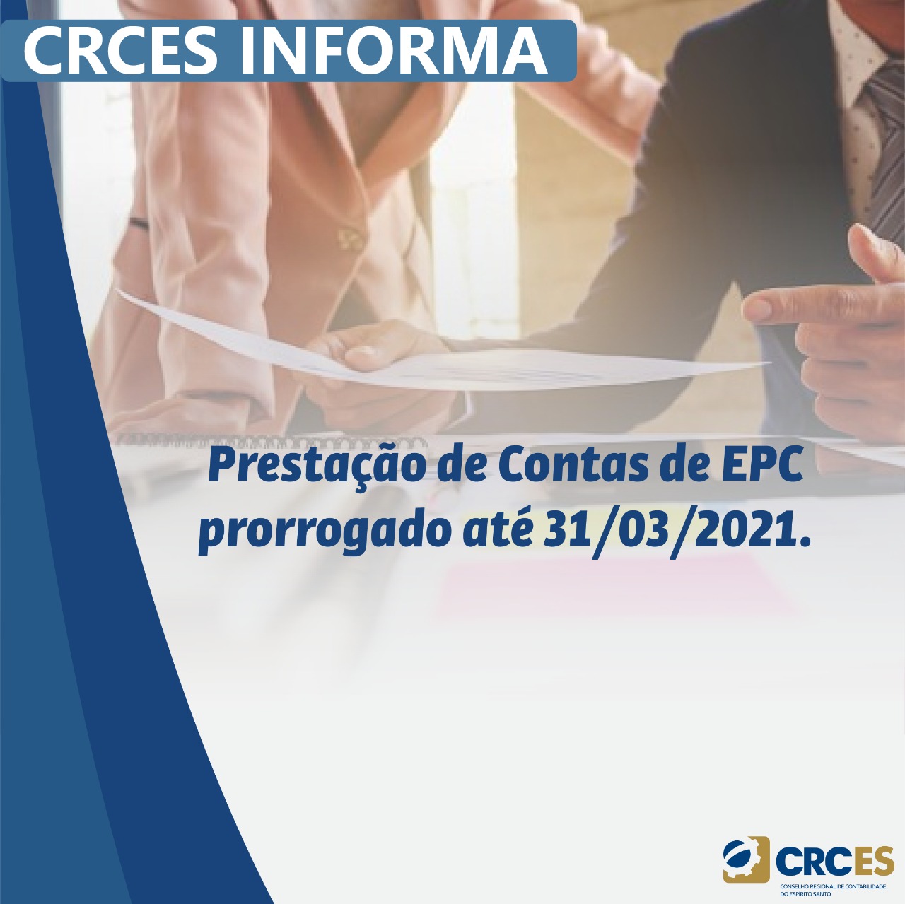 Prorrogado prazo para entrega da Prestação de Contas da EPC